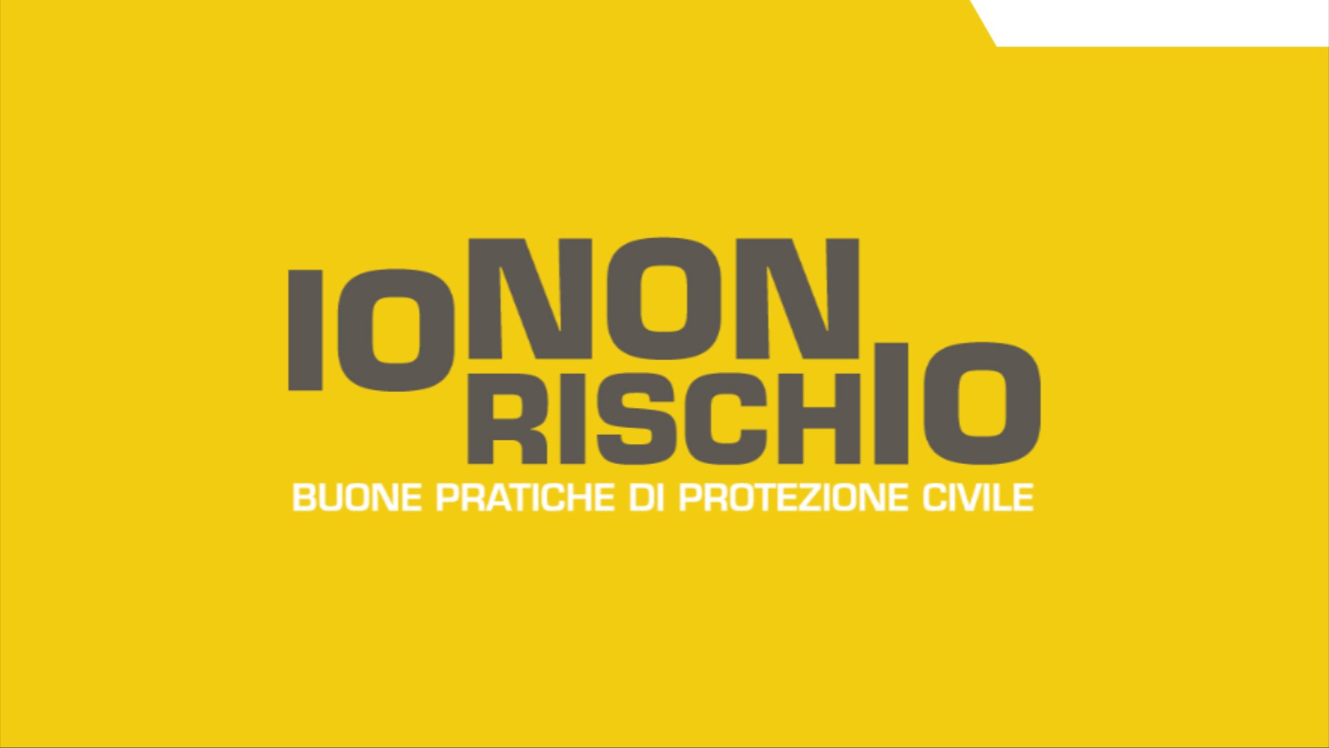 “IO NON RISCHIO”, buone pratiche di Protezione Civile